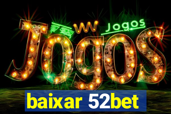 baixar 52bet